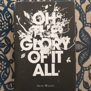 Hardcover Memoir, Oh the Glory of it All by Sean Wilsey, 482 pp.